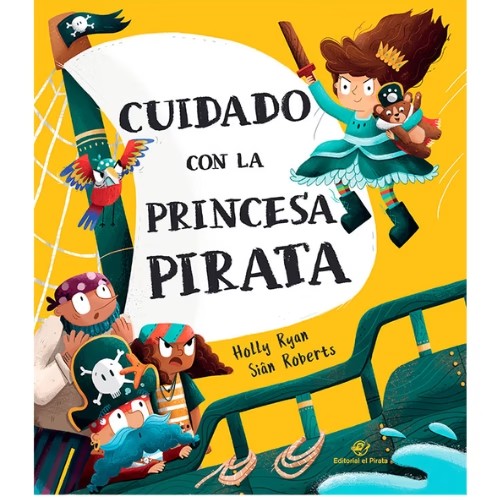 Cuidado con la Princesa Pirata - Hipatia Libros