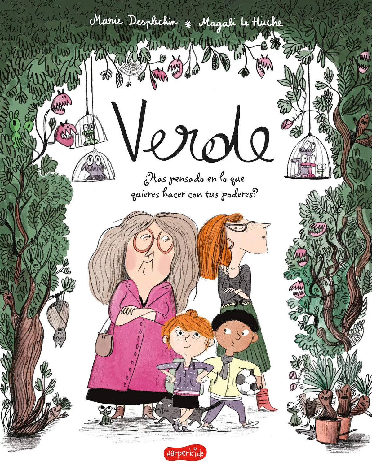 Verde ¿Has Pensado que Quieres Hacer con tus Poderes? - Hipatia Libros