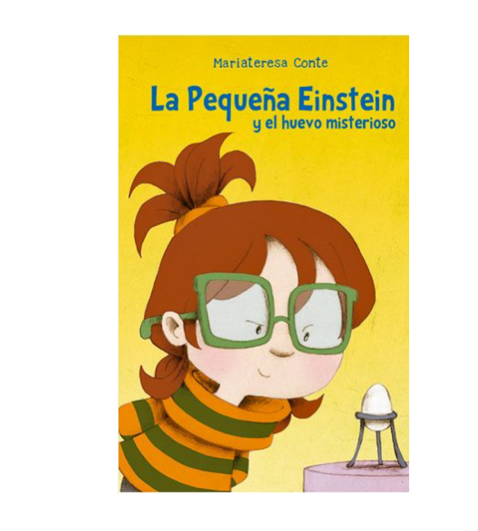 La Pequeña Einstein y el Huevo Misterioso - Hipatia Libros